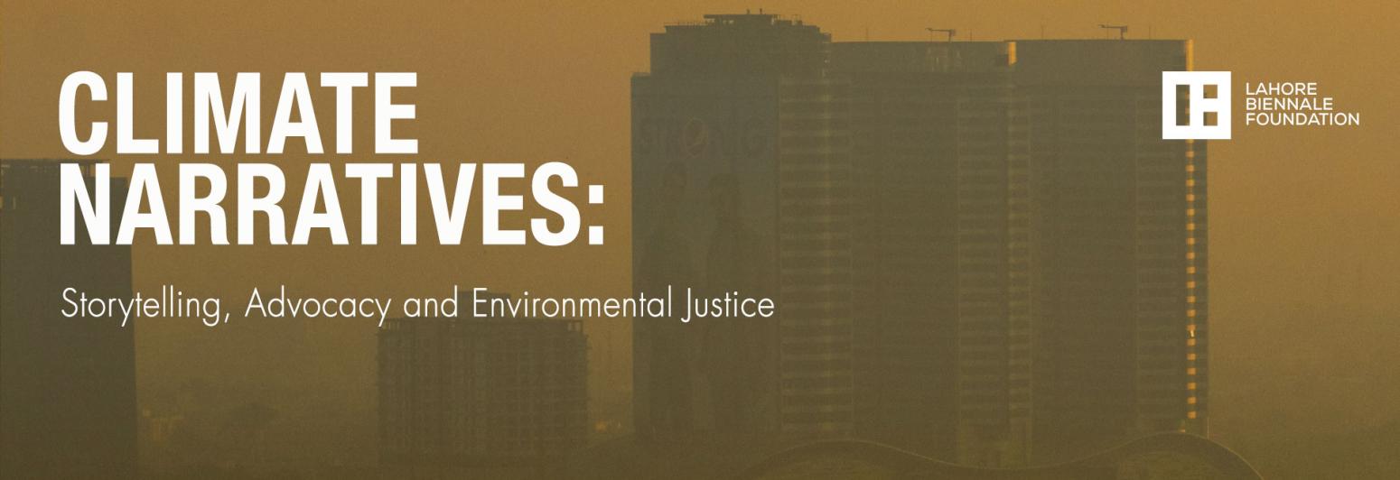 Climate Narratives: Storytelling, Advocacy and Environmental Justice