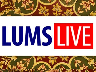 LUMS Live: Helping the Community Stay Connected and Informed